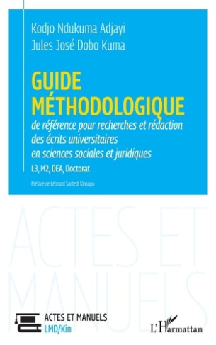 Guide méthodologique de référence pour la recherches et rédaction. des écrits universitaires en scie