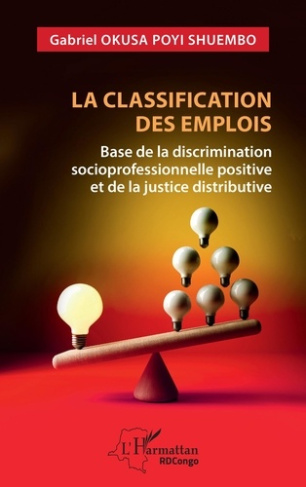 La classification des emplois. Base de la discrimination socioprofessionnelle positive et de la just