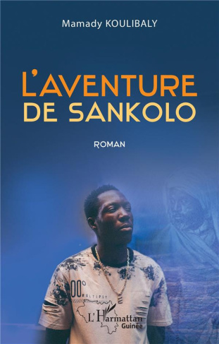L'aventure de Sankolo. Roman