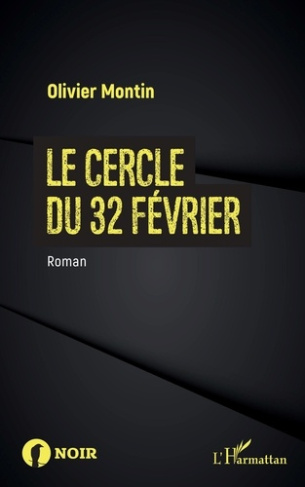 Le cercle du 32 février. Roman