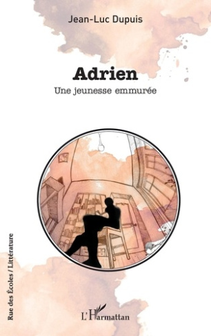 ADRIEN - UNE JEUNESSE EMMUREE