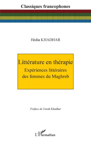 Littérature en thérapie. Expériences littéraires des femmes du Maghreb