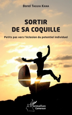 Sortir de sa coquille. Petits pas vers l'éclosion du potentiel individuel