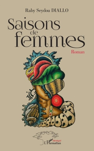 Saisons de femmes. Roman