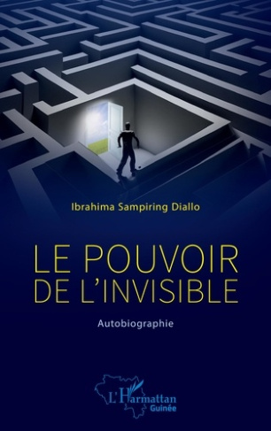 Le pouvoir de l’invisible. Autobiographie