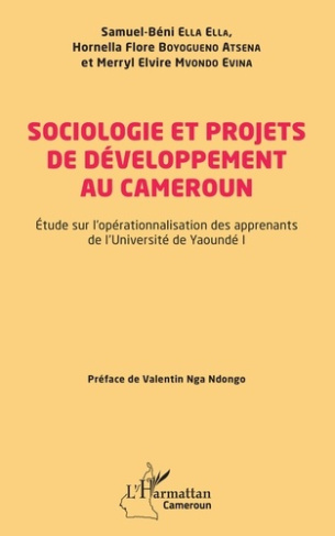 Sociologie et projets de développement au Cameroun. Étude sur l'opérationnalisation des apprenants d