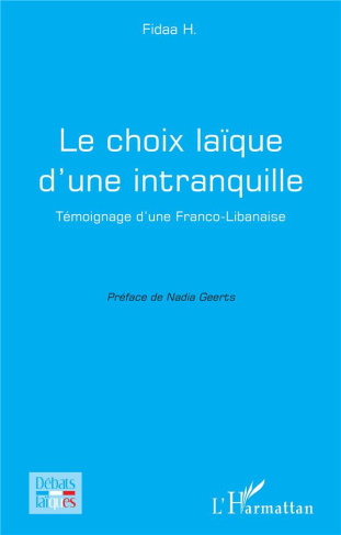 Le choix laïque d'une intranquille. Témoignage d'une Franco-Libanaise