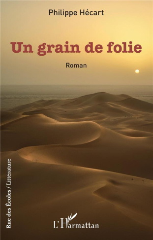 Un grain de folie. Roman