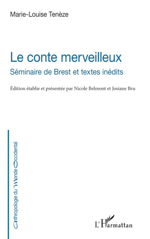 Le conte merveilleux. Séminaire de Brest et textes inédits