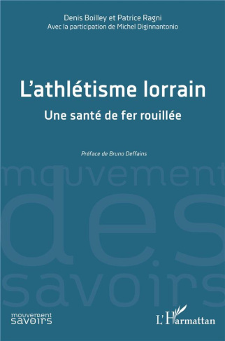 L'athlétisme lorrain. Une santé de fer rouillée