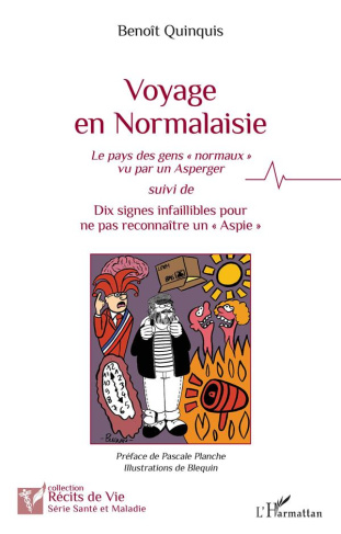 Voyage en Normalaisie. Le pays des gens "normaux" vu par un Asperger <i>suivi de</i> Dix