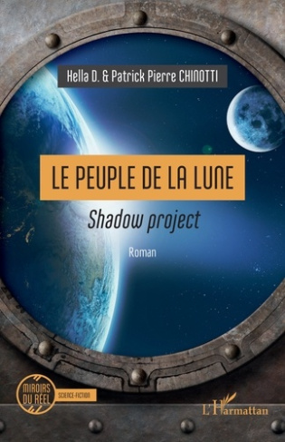 Le Peuple de la Lune. <i>Shadow project</i>
