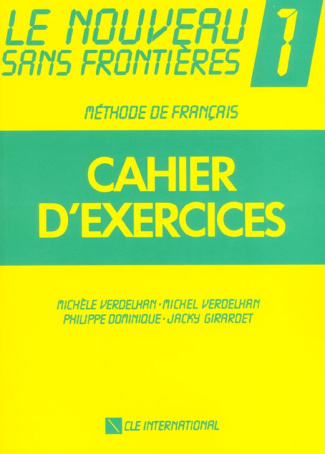 Le nouveau sans frontières Niveau 1. Cahier d'exercices