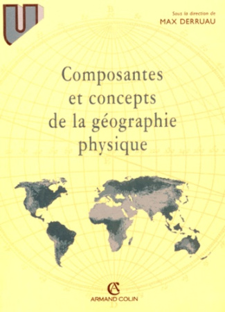 COMPOSANTES ET CONCEPTS DE LA GEOGRAPHIE PHYSIQUE