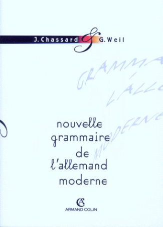 NOUVELLE GRAMMAIRE DE L'ALLEMAND MODERNE EN 50 TABLEAUX
