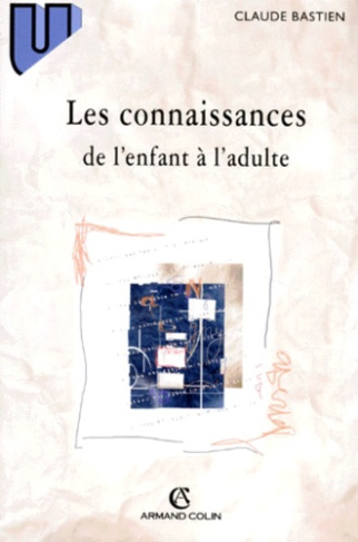 LES CONNAISSANCES DE L'ENFANT A L'ADULTE