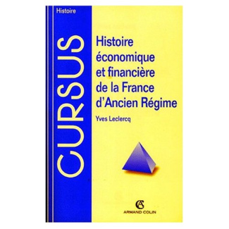 HISTOIRE ECONOMIQUE ET FINANCIERE DE LA FRANCE D'ANCIEN REGIME