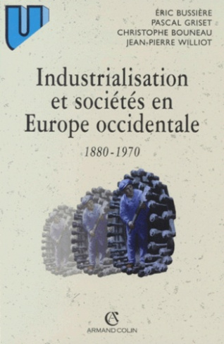 INDUSTRIALISATION ET SOCIETE EN EUROPE OCCIDENTALE. 1880-1970