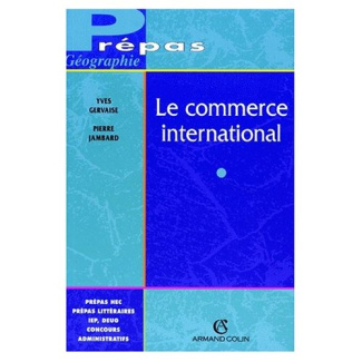 LE COMMERCE INTERNATIONAL : DES ESPACES INTERDEPENDANTS