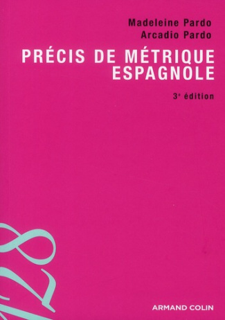 Précis de métrique espagnole. 3e édition revue et corrigée