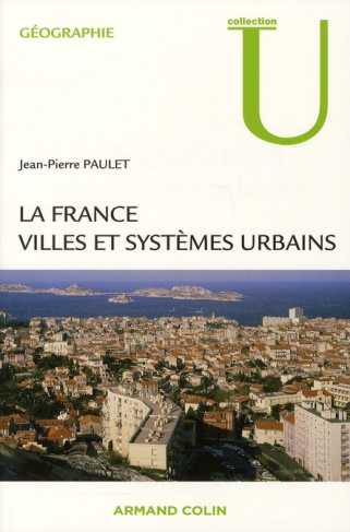 La France : villes et systèmes urbains