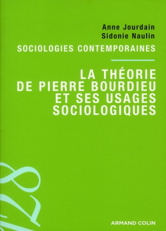 La théorie de Pierre Bourdieu et ses usages sociologiques