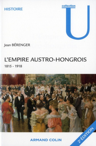 L'Empire austro-hongrois. 1815-1918, 2e édition