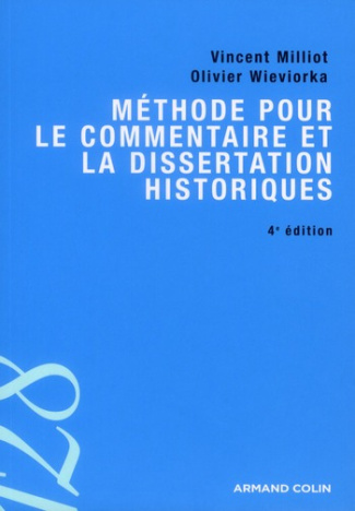 Méthode pour le commentaire et la dissertation historiques. 4e édition