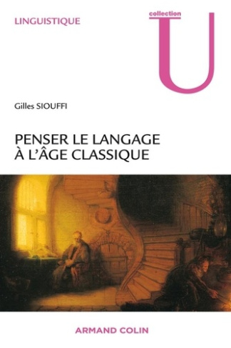 Penser le langage à l?âge classique