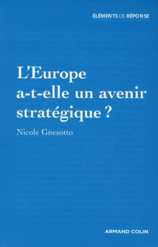 L'Europe a-t-elle un avenir stratégique ?