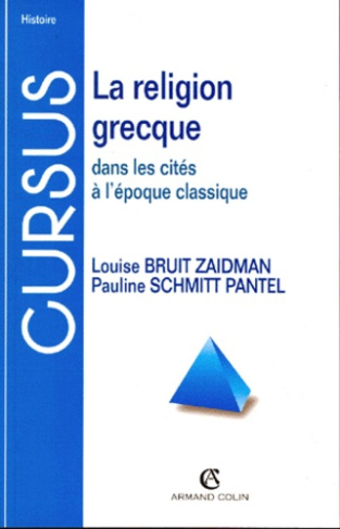 LA RELIGION GRECQUE DANS LES CITES A L'EPOQUE CLASSIQUE. Troisième édition