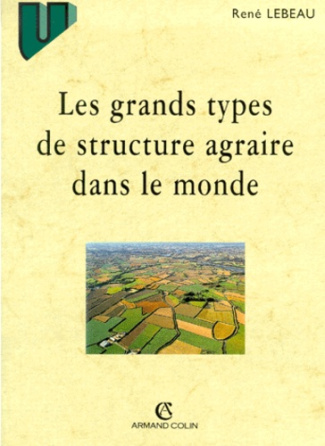 LES GRANDS TYPES DE STRUCTURE AGRAIRE DANS LE MONDE