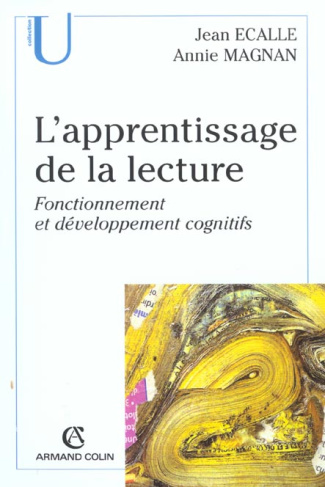 L'apprentissage de la lecture. Fonctionnement et développement cognitifs