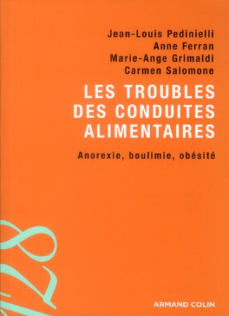 Les troubles des conduites alimentaires. Anorexie, boulimie, obésité