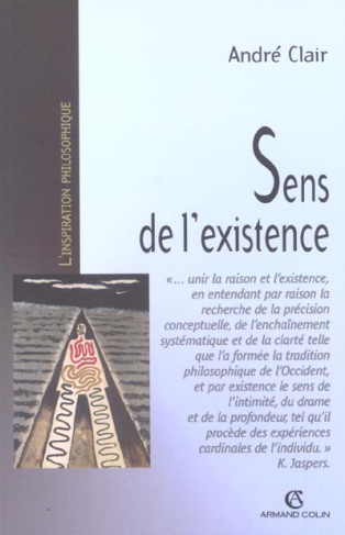 Sens de l'existence. Recherche en philosophie contemporaine