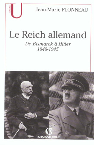 Le Reich allemand. De Bismarck à Hitler (1848-1945)