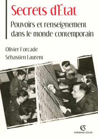 Secrets d'Etat. Pouvoirs et renseignement dans le monde contemporain