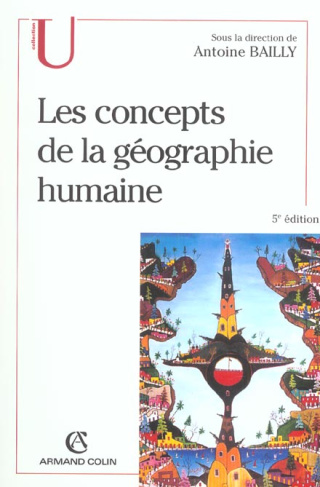Les concepts de la géographie humaine. 5e édition