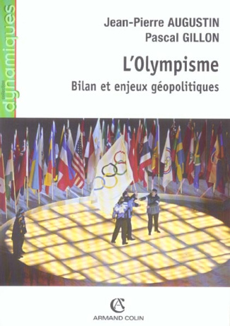 L'Olympisme. Bilan et enjeux géopolitiques