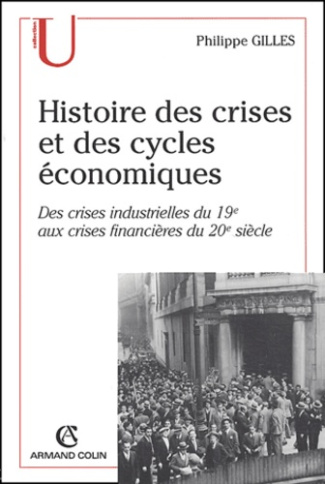 HISTOIRE DES CRISES ET DES CYCLES ECONOMIQUES