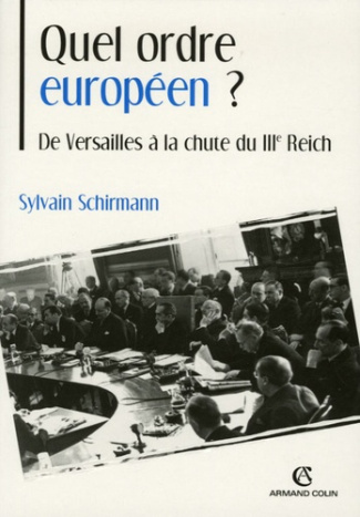 Quel ordre européen ? De Versailles à la chute du IIIe Reich