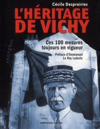 L'héritage de Vichy. Ces 100 mesures toujours en vigueur