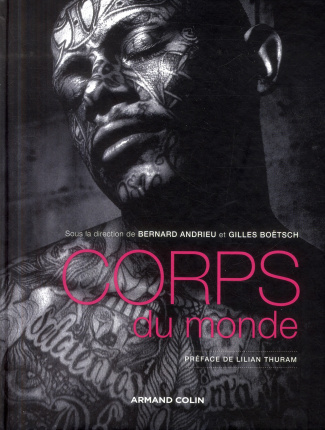 Corps du monde. Atlas des cultures corporelles