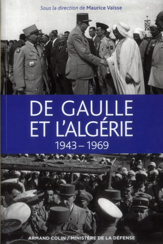 De Gaulle et l'Algérie 1943-1969