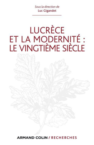 Lucrèce et la modernité. Le vingtième siècle