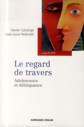 Le regard de travers. Adolescence et délinquance
