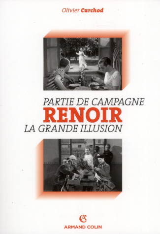La "Méthode Renoir". Pleins feux sur Parties de campagne (1936) et La Grande Illusion (1937)