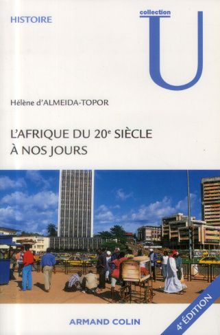 L'Afrique du XXe siècle à nos jours. 4e édition
