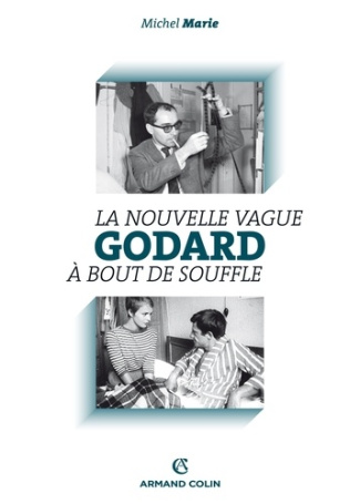 La Nouvelle Vague et son film manifeste. A bout de souffle, 4e édition