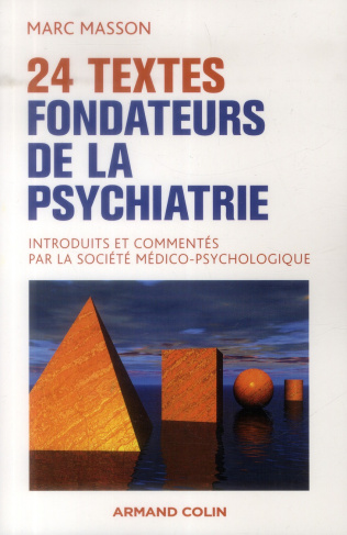 24 textes fondateurs de la psychiatrie